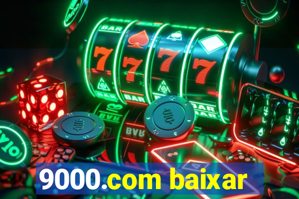 9000.com baixar